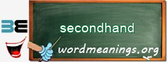 WordMeaning blackboard for secondhand